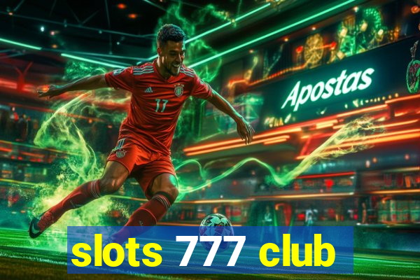 slots 777 club